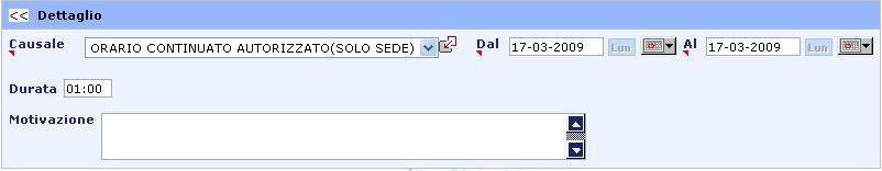 ORARIO CONTINUATO AUTORIZZATO (SOLO SEDE) Giustificativo utilizzabile solo dalla sede.