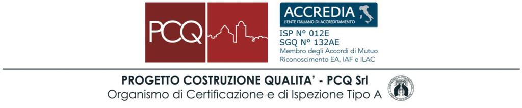 Titolo REGOLAMENTO PER L USO DEL CERTIFICATO PCQ E DEI MARCHI PCQ E ACCREDIA Sigla R 09 Revisione Rev. 07 Definito dal RQ Approvato dal Presidente Ing. Giulia Drenaggi Prof.