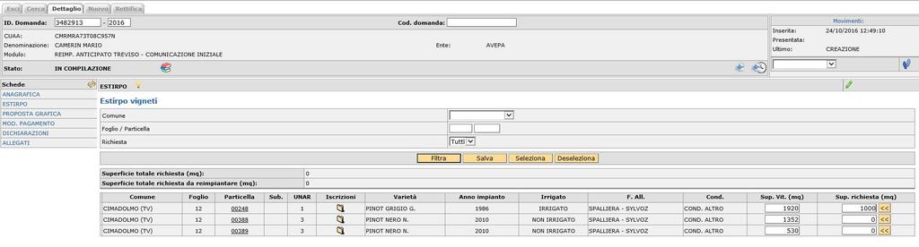 Può essere selezionata una superficie parziale rispetto alla superficie totale della singola unità vitata a seconda delle esigenze.