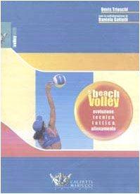 Beach volley. Evoluzione, tecnica, tattica, allenamento Télécharger ou Lire en ligne Beach volley.