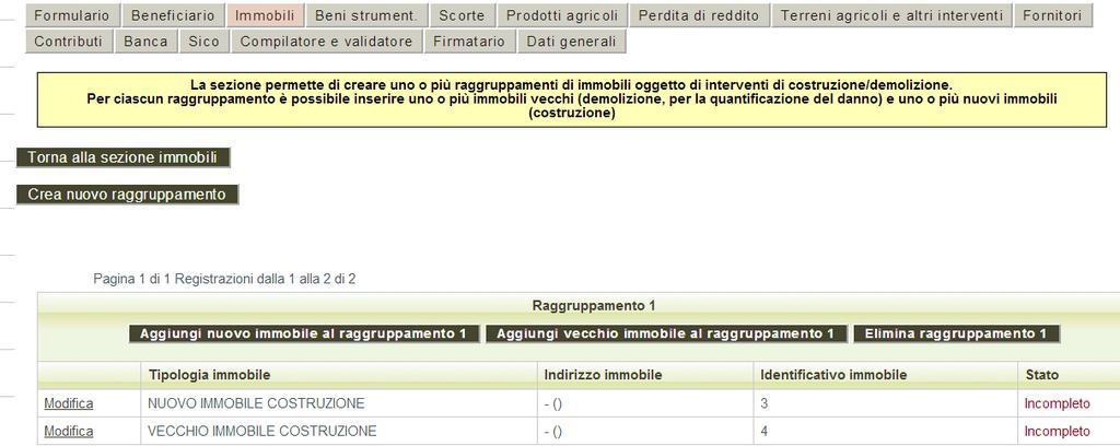 Per ogni Immobile (da ripristinare, da demolire, da ricostruire) la procedura richiede la compilazione anche di tre sottosezioni: dettaglio immobile (par. 3.4.