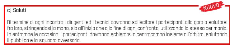 Limiti di età UNDER 14 Possono prendere parte all attività Under 14 i calciatori che, anteriormente al 1 gennaio dell anno ha inizio la stagione sportiva (2018), abbiano compiuto anagraficamente il