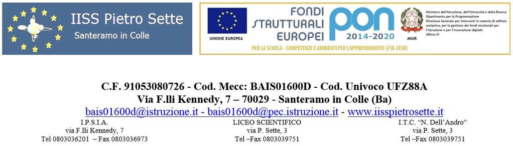 COMUNICAZIONE N 287 Ai Docenti dell I.I.S.S. Pietro Sette sito IISS Oggetto: Avvio dei corsi del Piano formazione docenti - annualità 2018/2019 - Ambito Territoriale BA 5 Si informano le SS.LL.