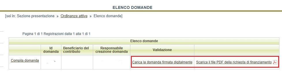 E possibile scaricare il file pdf della domanda e caricare i file firmati digitalmente anche in un secondo momento dalla sezione Elenco domande, selezionando il link Scarica il pdf della richiesta di