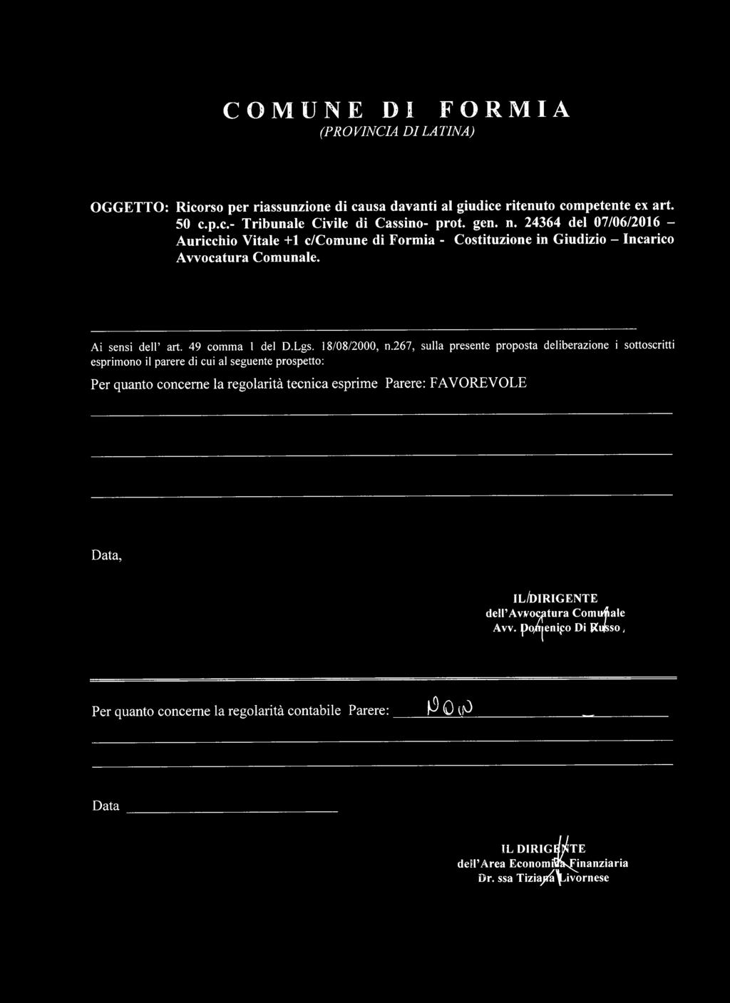24364 del 07/06/2016 - Auricchio Vitale +1 c/comune di Formia - Costituzione in Giudizio - Incarico Avvocatura Comunale.