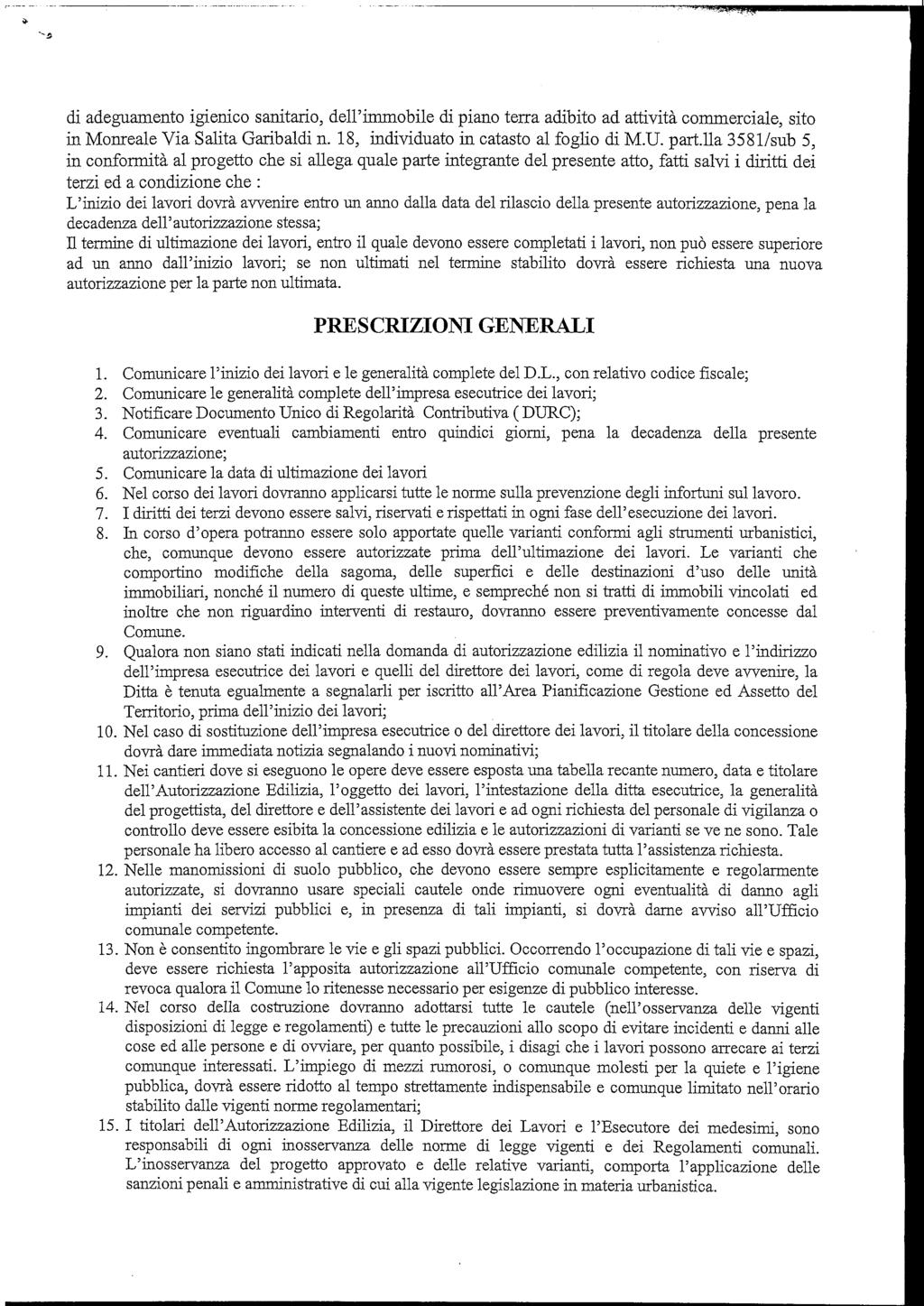 di adeguamento igienico sanitario, dell'immobile di piano terra adibito ad attività commerciale, sito in Monreale Via Salita Garibaldi n. 18, individuato in catasto al foglio di M.U.