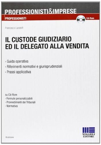 Il custode giudiziario ed il delegato alla vendita.