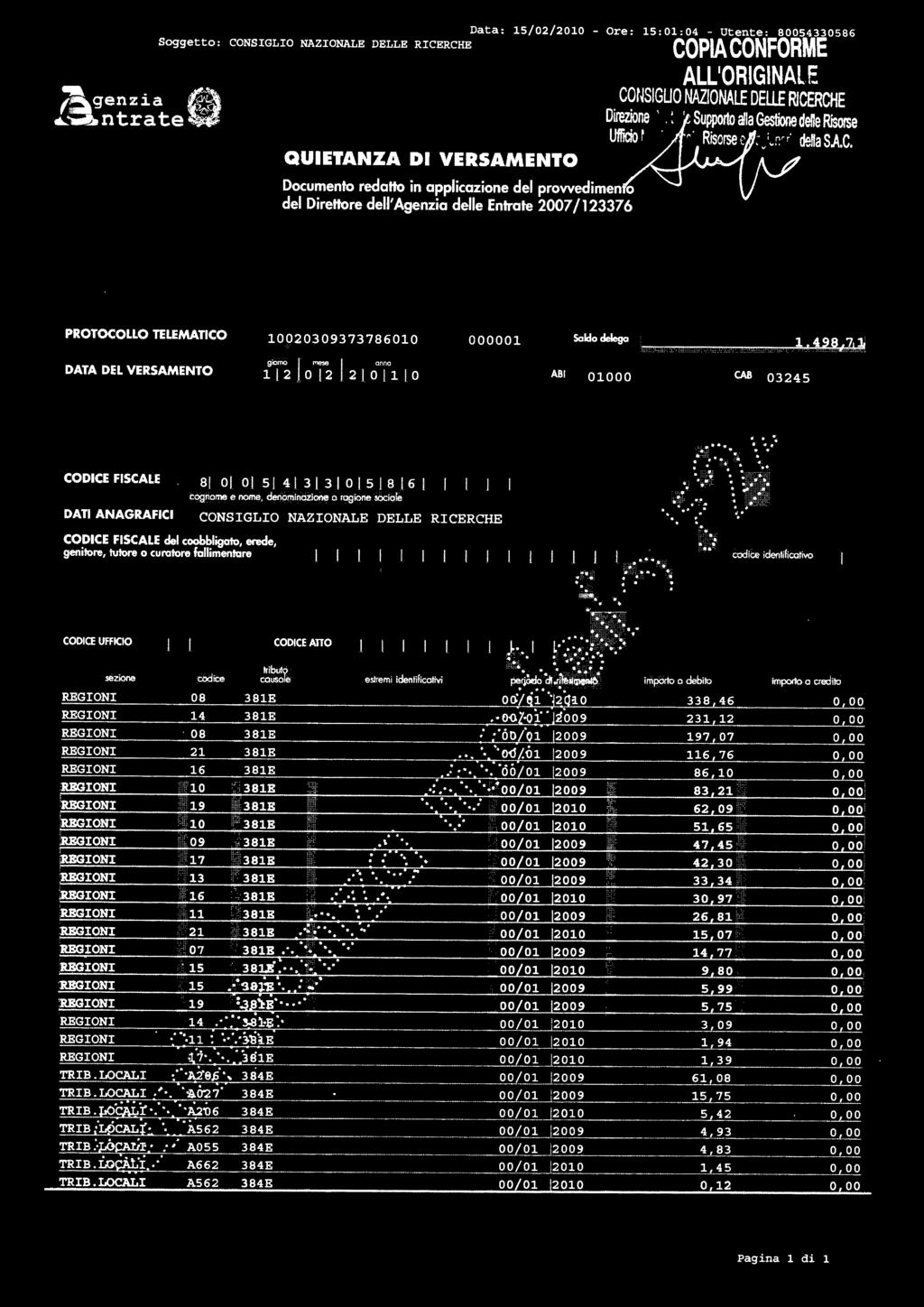 Documento redaho in applicazione del provvedimen o del DireHore dell'agenzia delle Entrate 2007/ 12337 6 PROTOCOLLO TELEMATICO 100203 09373 786010 000001 del coobbligalo, erede, genilore, tulore o