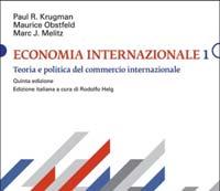 Economia Economia Internazionale Reale: Vantaggi dallo scambio, Modelli di commercio in concorrenza perfetta e imperfetta La strutture dei flussi commerciali Effetti delle politiche