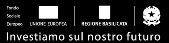 FASI DA ESEGUIRE ON-LINE a) registrazione del candidato mediante apposito link presente sul portale della Regione Basilicata e rilascio delle credenziali di accesso necessarie per procedere alla