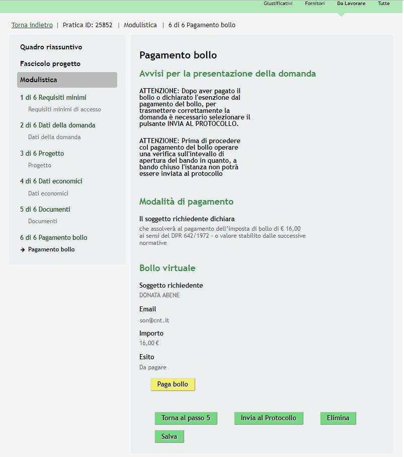 Se PAGAMENTO BOLLO VIRTUALE: Figura 29 Modulo 6 - Pagamento bollo: Bollo virtuale Se il soggetto è tenuto al