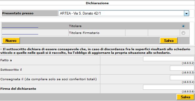 Nel campo Presentato presso deve essere selezionato il soggetto presso cui viene presentata la dichiarazione.