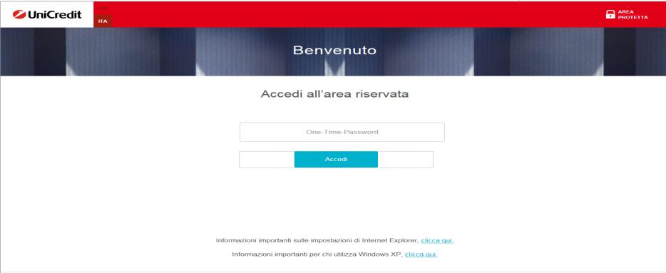 it 2 2 Inserire la User ID ed il PIN iniziale fornitogli dalla Banca in busta chiusa 3 Inserire la password usa e getta (One Time Password OTP) generata dal token UniWeb Pass fornito dalla Banca