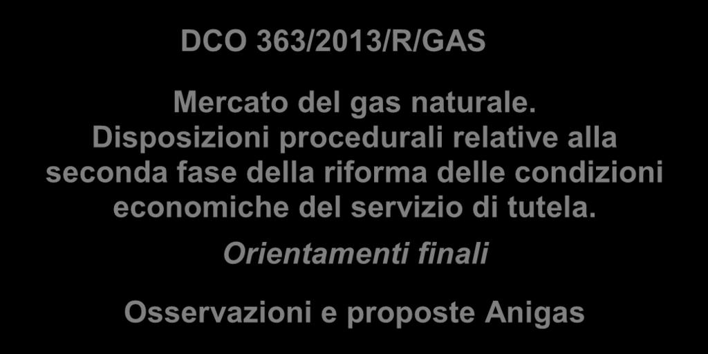 riforma delle condizioni economiche del servizio di tutela.