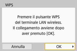 Configurazione di una connessione Wi-Fi con WPS (modalità PBC) 6 7 8 Selezionare [WPS (modalità PBC)]. Selezionare [OK] e premere <0> per procedere alla schermata successiva.