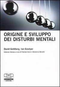 Le traiettorie dei Disturbi Mentali Fattori genetici, esperienziali,