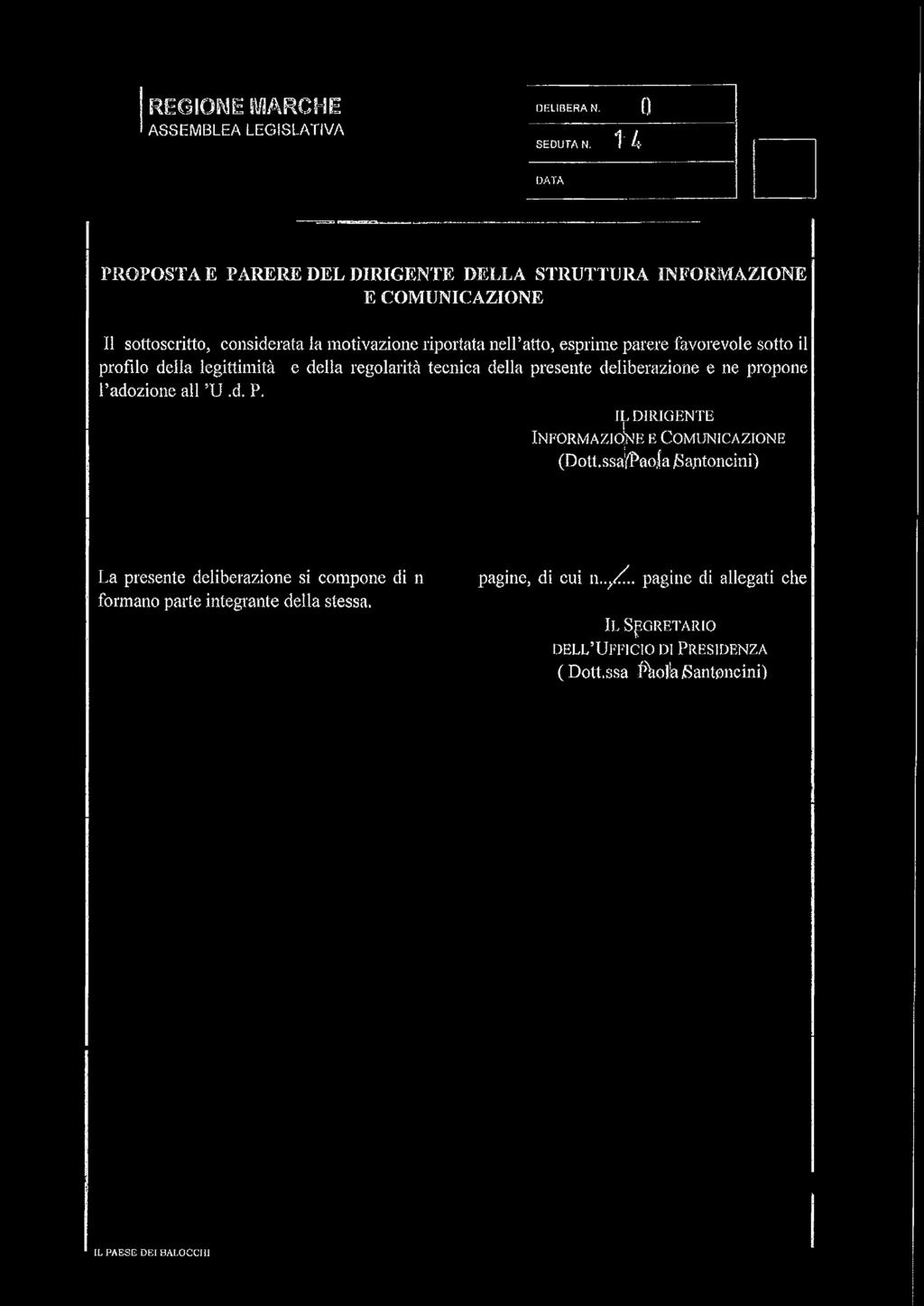 sottoscritto, considerata la motivazione riportata nell atto, esprime parere favorevole sotto il