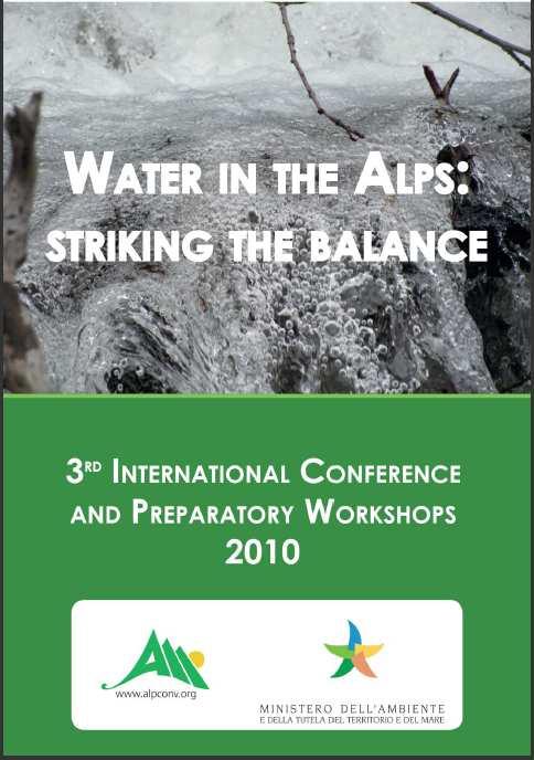 La 3^ Water Conference La 3^ Water Conference alpina si è tenuta in Italia nel 2010 ed è stata preceduta da tre workshop preparatori: - Trento, 29/09/2010: Il rischio idrogeologico in ambiente alpino