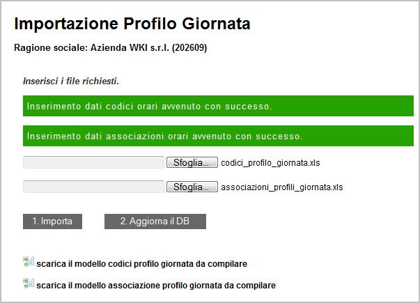 Inoltre in questa fase è prevista la segnalazione di errore : o se non sono state rispettate le regole di inserimento dati stabilite per ogni file (vedi di seguito); o se i codici profilo giornata