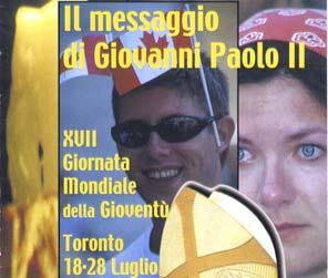 Era il 28 luglio 2002 e si era a Toronto, in Canada, quando il Papa Giovanni Paolo II disse alle centinaia di migliaia di giovani che lo stavano ascoltando Desidero