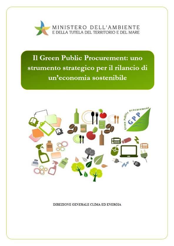 Acquisti verdi e approccio ciclo di vita L approccio ciclo di vita si integra nelle procedure per gli acquisti verdi (GPP Green Public Procurement)?