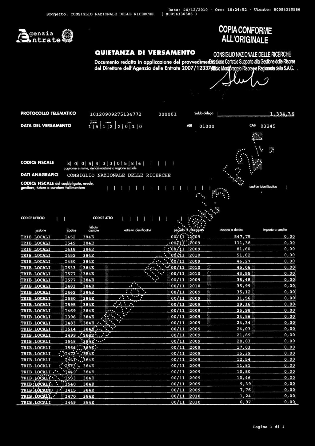 Soggetto: Data: 20/12/2010 - Ore: 10:24:52 - Utente: 80054330586.,. genzia A a:. ntrate~ Documento redaho in applicazione del provvedime.