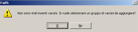 sono presenti vaccinazioni, per paziente selezionato, viene richiesto se si vuole creare o meno il calendario delle vaccinazioni.