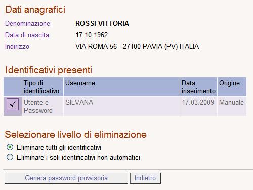 La funzione iscrizione utente La funzione Rigenera password provvisoria consente di: rigenerare la password provvisoria (quando