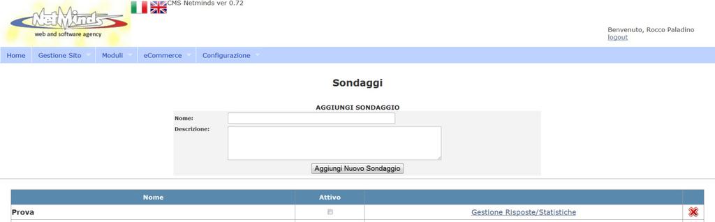 20 MODULISONDAGGI Figura 21 Per poter inserire un sondaggio nel sito (figura 21) basta cliccare su aggiungi sondaggio ed una volta creato cliccare su Gestisci