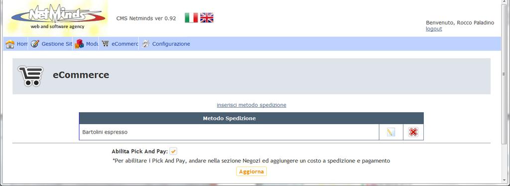 32 E COMMERCE TRASPORTO Per poter gestire i metodi di trasporto è sufficiente cliccare nel campo apposito e inserire un