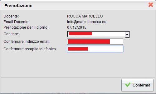 E ora possibile eseguire la prenotazione selezionando il nome del Genitore che prenota, il proprio indirizzo e-mail e il recapito telefonico.