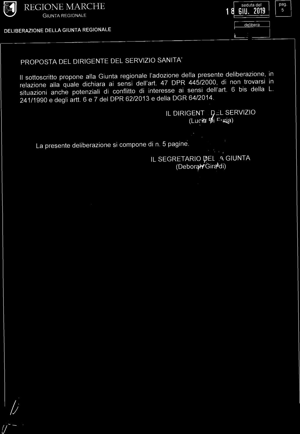 47 DPR 445/2000, di non trovarsi in situazioni anche potenziali di conflitto di interesse ai sensi dell'art.