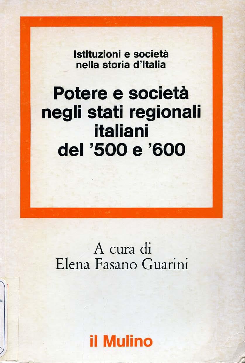 o Istituzioni e società nella storia d'italia Potere e società negli stati