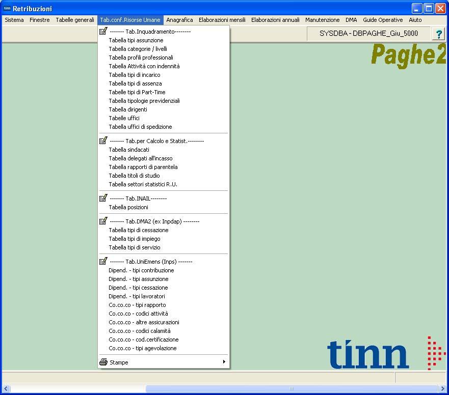 MENU Tabelle Configurazione Risorse Umane (1 di 1) Anche nel menù Tabelle Configurazione Risorse Umane, come del resto in tutti gli altri menù della procedura, le funzioni sono state