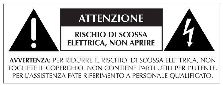 ad elevato voltaggio, all interno del prodotto, che può costituire pericolo di folgorazione per le persone Questo simbolo vi avverte della presenza di istruzioni d uso e manutenzione importanti,