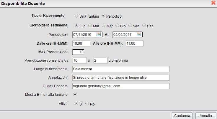 mostrare o meno l email, se inserita, attivando il segno di spunta È importante inserire l orario utilizzando solo il formato HH:MM [10:00] Indicare DUE giorni prima per permettere alla Segreteria di