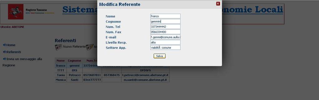 com alta Viabilità comune L applicativo richiede il salvataggio della modifica dei dati del referente.