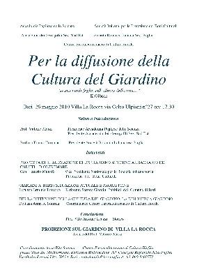 25 Maggio 2010 www.quindici-giorni.it Convegno a Bari "Per la diffusione della cultura del giardino" di Villa La Rocca. BARI - Mercoledì, 26 maggio, alle 17.