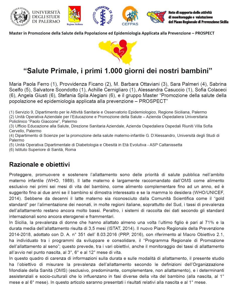 1) Epidemiologia: «In Primis» : la prima indagine regionale ad hoc 2017 l Osservatorio Epidemiologico del DASOE, in collaborazione con ISS, UniPA e Cefpas ha avviato