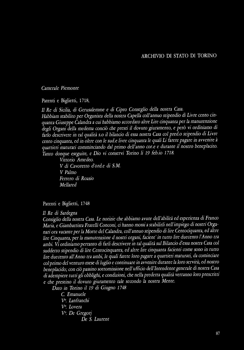 ARCHIVIO DI STATO DI TORINO Camerale Piemonte Patenti e Biglietti, 1718, Il Re di Sicilia, di Gerusalemme e di Cipro Conseglio della nostra Casa.