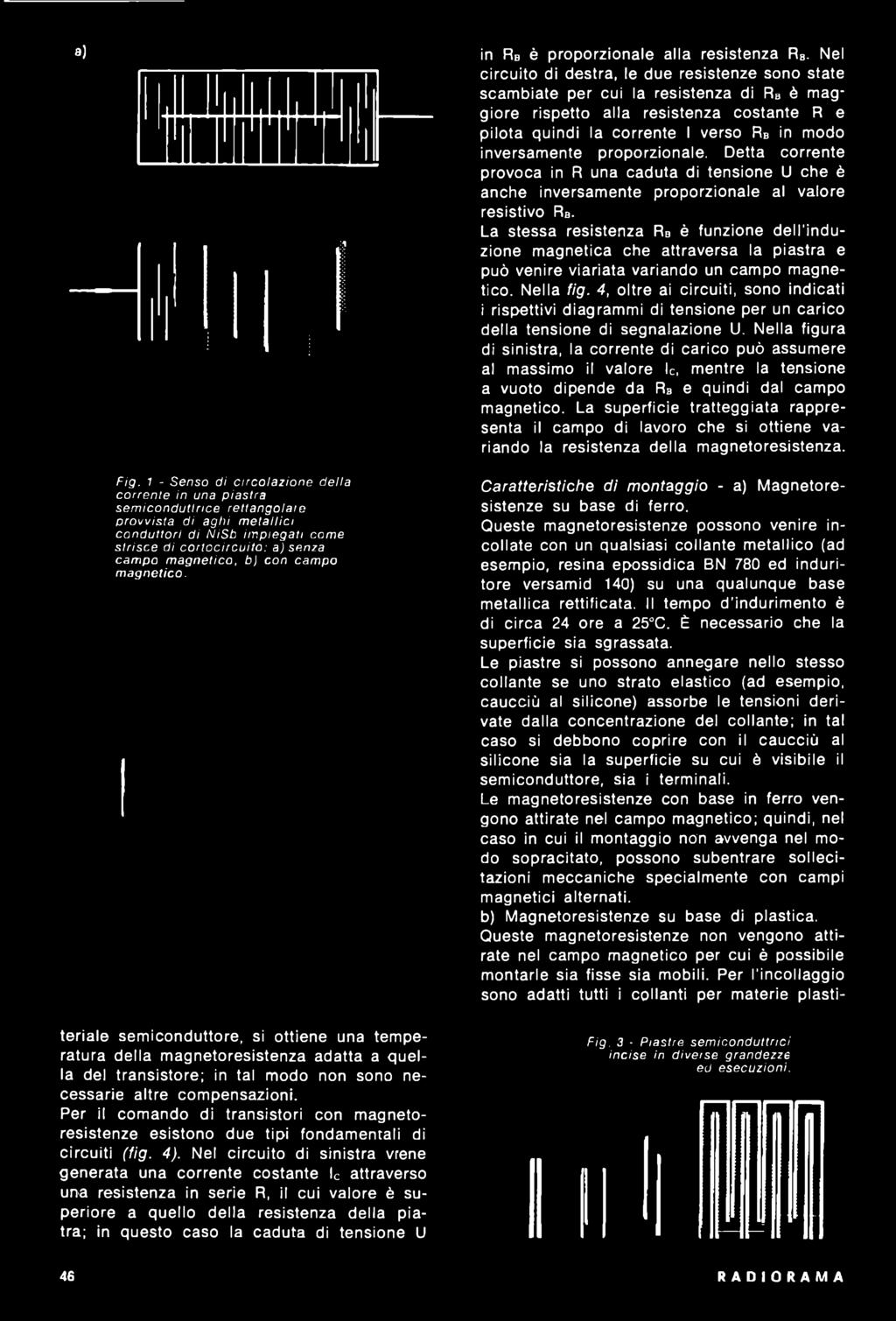 4, oltre ai circuiti, sono indicati i rispettivi diagrammi di tensione per un carico della tensione di segnalazione U.