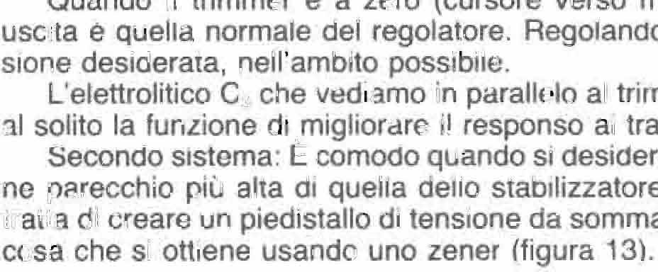 L'elettrolitico C che vedi amo n parallel al trirnm stesso ha cuele al solito la funzione di