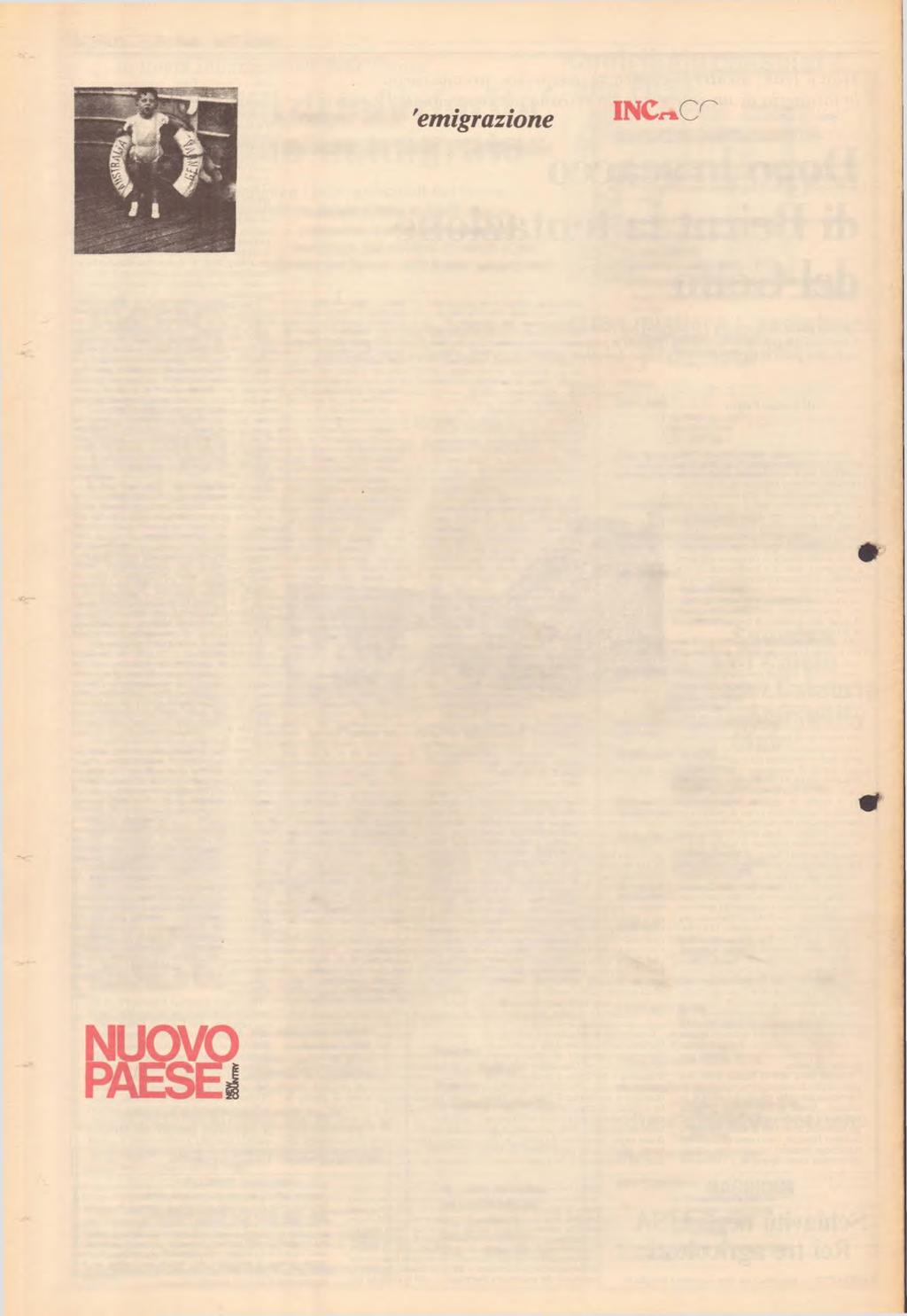 Pagina 12 aprile 1984 N uovo Paese A.DELAIDE L Australia multiculturale può" divenire di nuovo un m om ento fortunato nella storia dell emigrazione.