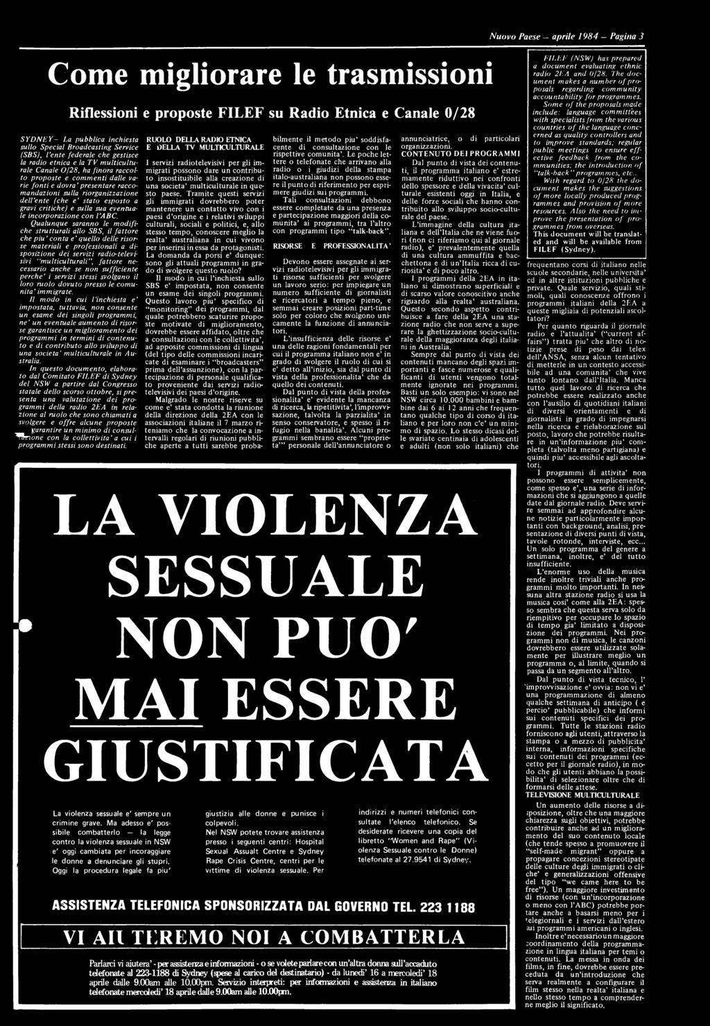 necessario anche se non sufficiente perche i servizi stessi svolgano il loro ruolo dovuto presso le com u nità immigrate.