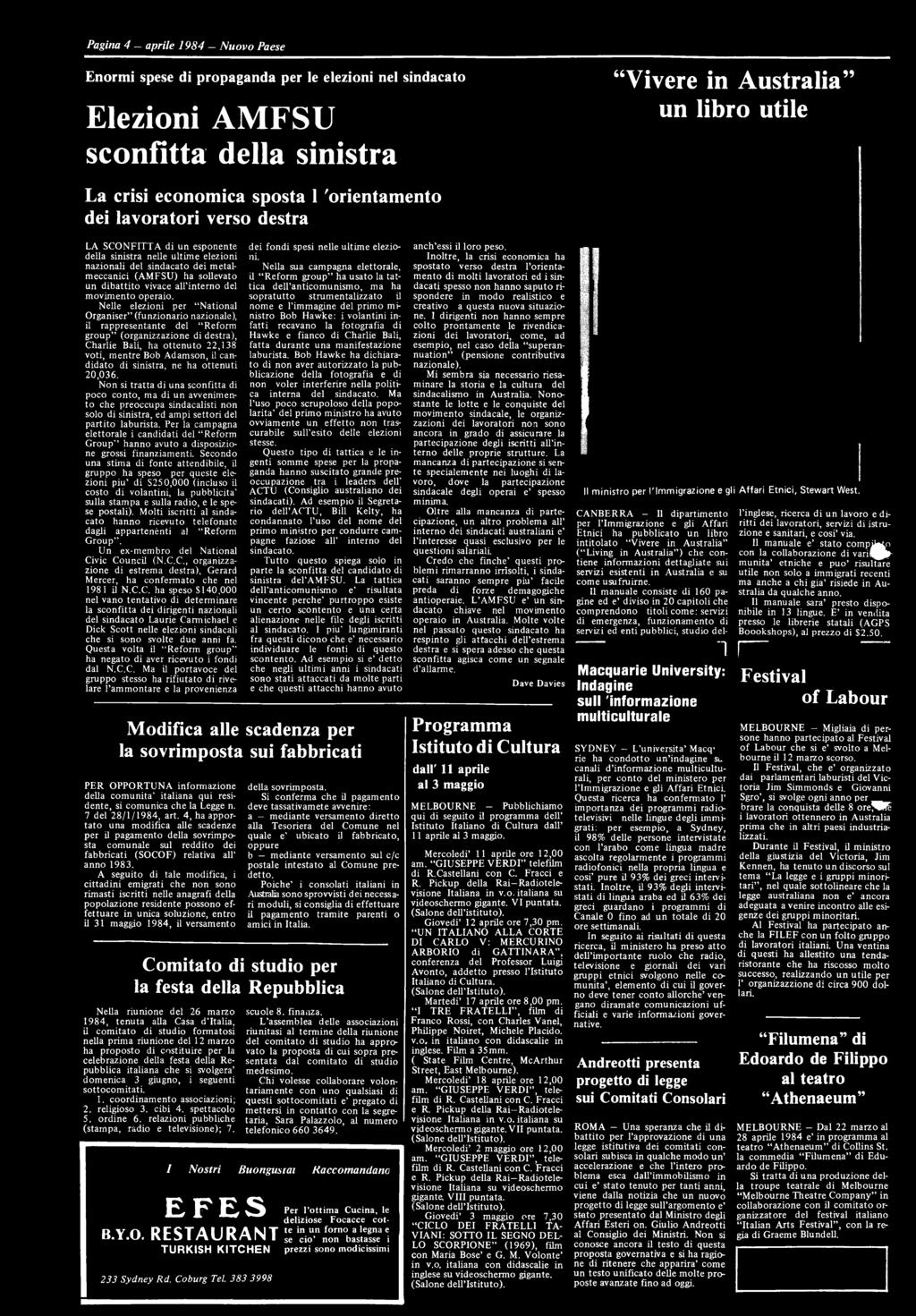 di sinistra, ne ha ottenuti 20,036. Non si tratta di una sconfitta di poco conto, ma di un avvenimento che preoccupa sindacalisti non solo di sinistra, ed ampi settori del partito laburista.