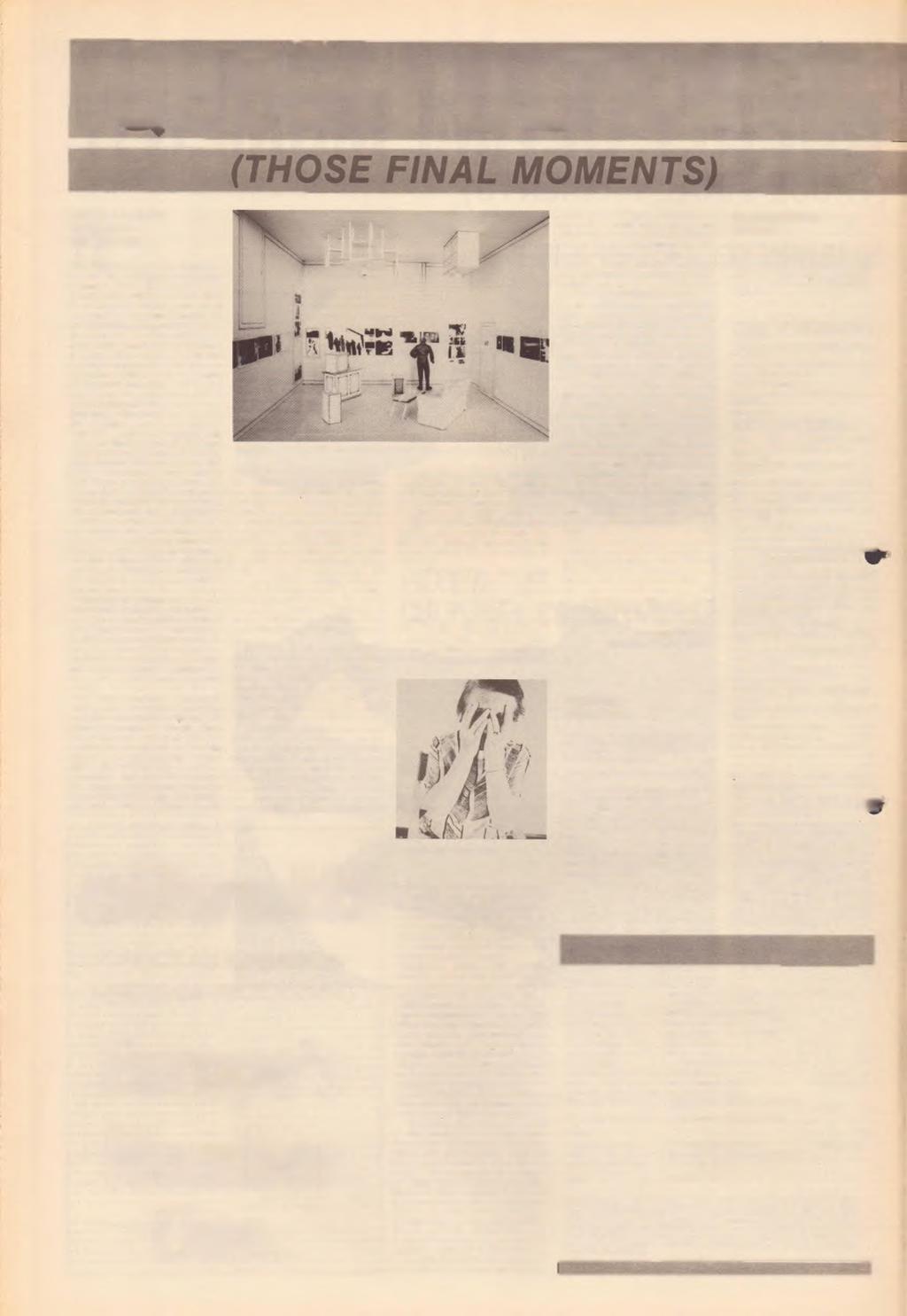 QUEGLI ULTIMI MO COMING TO TERMS WITH MULTI- CULTURALISM THE RELEV ANCE and immediacy of this bi-lingual exhibition Those Final Moments lies, among other things, in thè fact that it highlights an