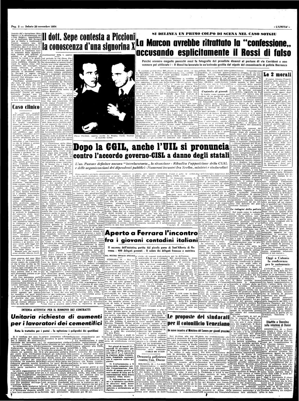 Pg. 2 - Sbto 20 novmbr 954 «L'UNTA'» trovt dl «trrorismo dologico» lo sfruttmnto dl «cso Sotgiu», implliso l fronto. Qui Srgt si limit frmrsi l'mico numro uno dl Montgn,.slutndon l ricomprs.