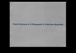 5. BARUCHELLO Gianfranco (Livorno 1924), Marcel Duchamp in 20 Photographs by Gianfranco Baruchello.