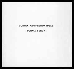 18. BURGY Donald (U.S.A. 1937), Context Completion Ideas.