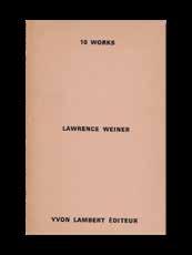 53. WEINER Lawrence (New York, Bronx 1942-2021), 10 works, [Paris], Yvon Lambert Editeur, [1971], 17x10,9 cm, brossura, pp.